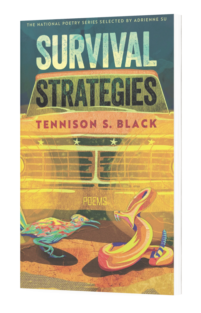 Textured book cover depicts the Sonoran desert with an old truck, in front of which a rattlesnake and a roadrunner appear poised to fight. Text reads Survival Strategies, poems, and the author name is Tennison S. Black.